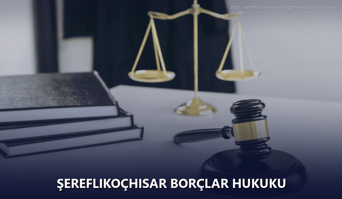 Şereflikoçhisar Borçlar Hukuku