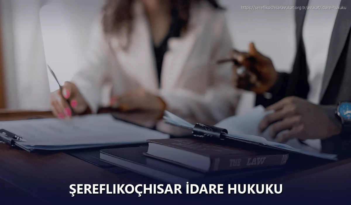 Şereflikoçhisar İdare Hukuku