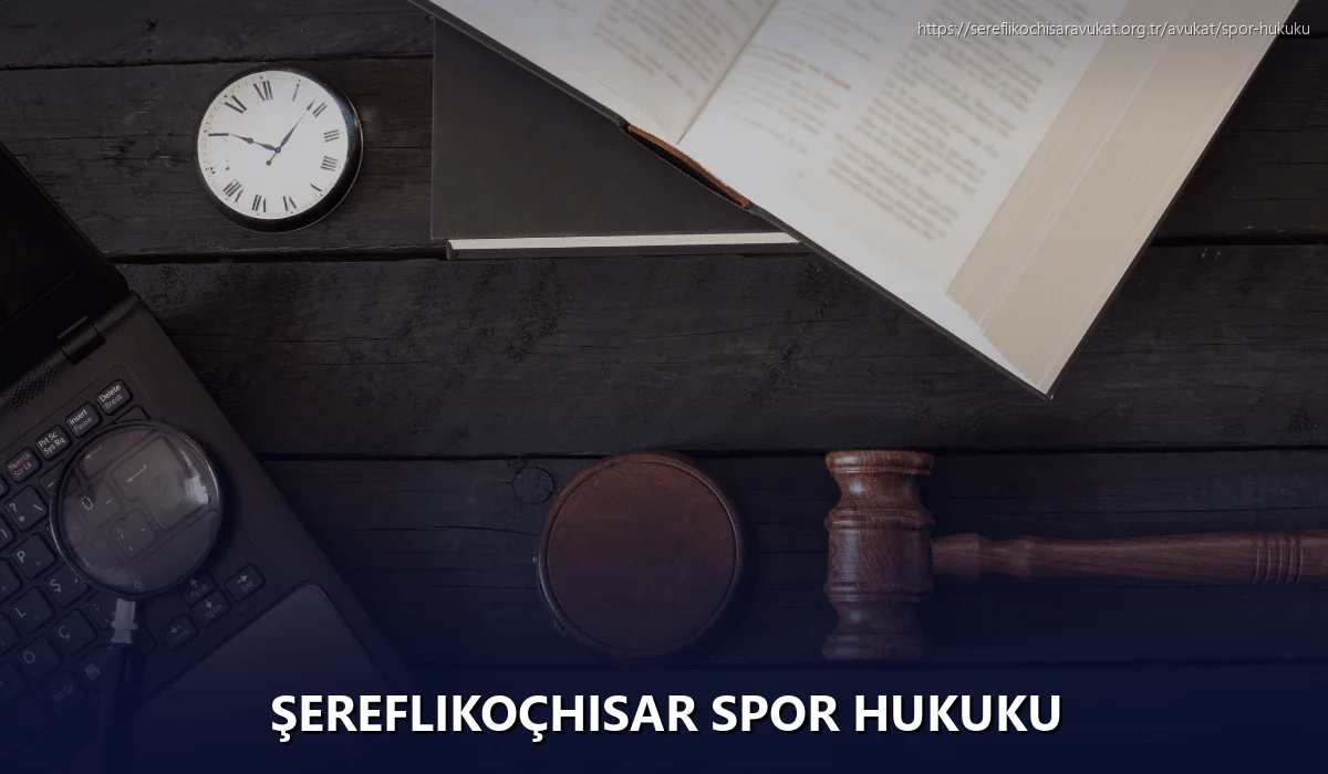 Şereflikoçhisar Spor Hukuku